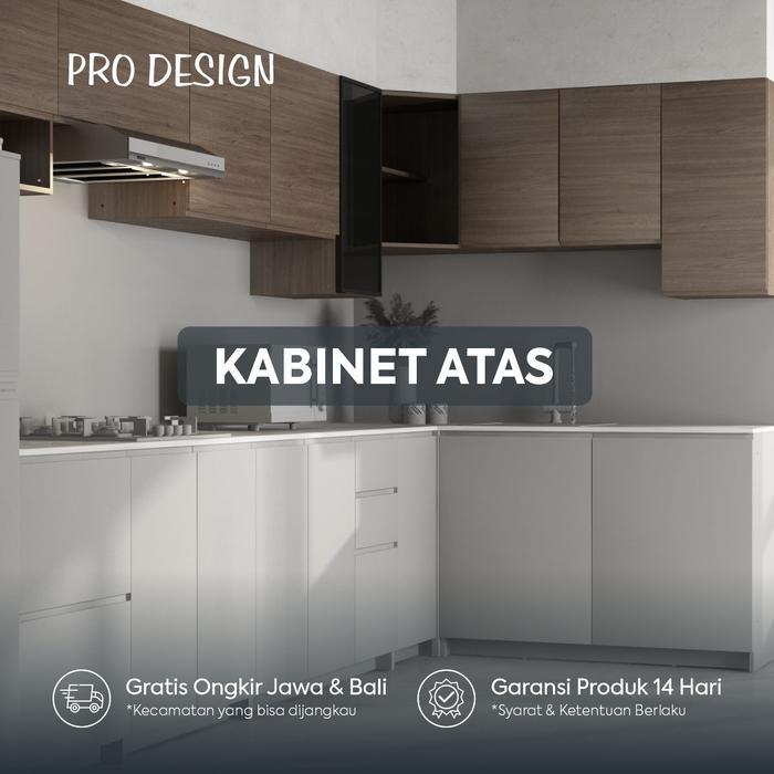 Pro Design Eureka Kitchen Set / Rak Dapur / Rak Dinding / Lemari Dapur