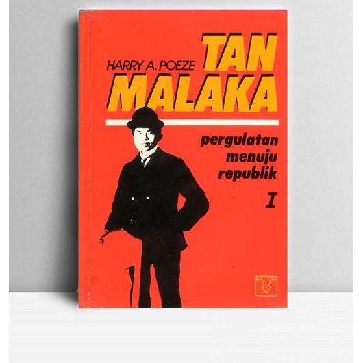 Tan Malaka. Harry A Poeze. 1988. Jakarta. PUG