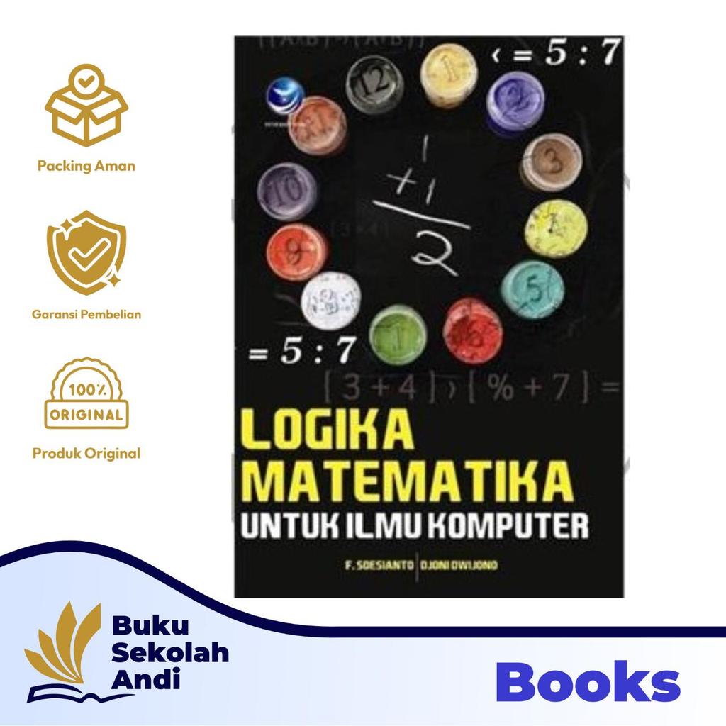 Penerbit Andi - Logika Matematika Untuk Ilmu Komputer - F. Soesianto Dan Djoni Dwijono