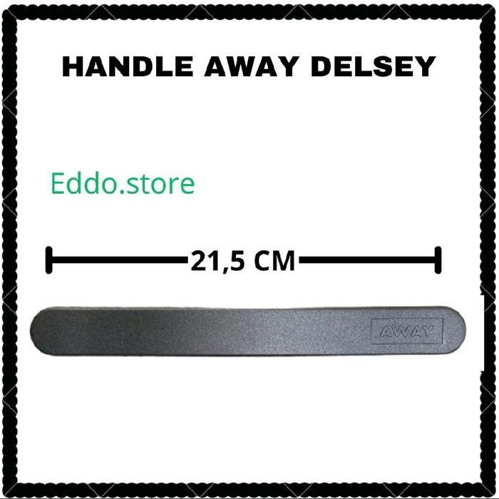 Handle Pegangan Koper Away Delsey