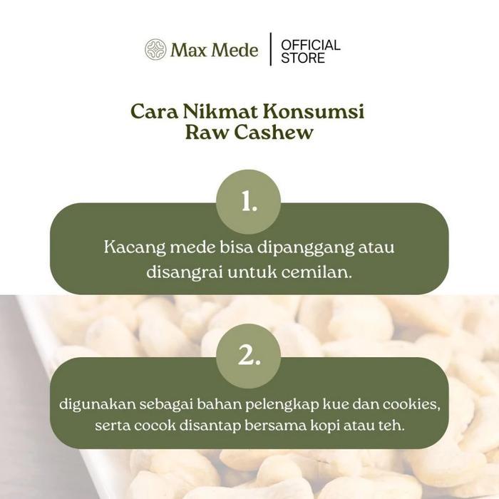 Max Mede - Kacang Mede Mete Belah 4 LWP Standart Mentah 1Kg Ready