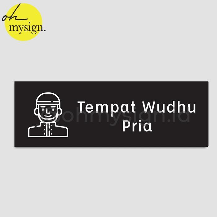 SIGN BOARD TEMPAT WUDHU PRIA SIGN WUDHU PRIA SIGNAGE WUDHU PRIA