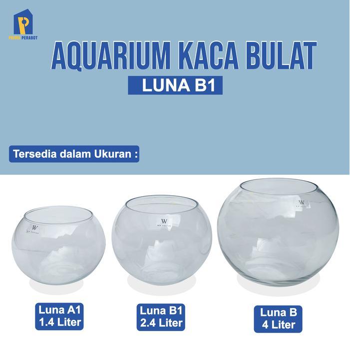 AQUARIUM Bulat Kaca Luna B-1 2.4 Liter / Wadah Ikan CUPANG