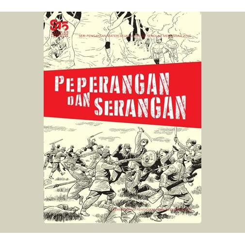 Peperangan dan Serangan. Indah Tjahjawulan. 2017. Kementerian Pendidikan dan Kebudayaan RI. Jakarta.
