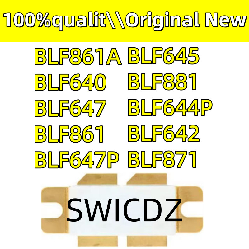 100% new original BLF642 BLF871 BLF881 BLF644P BLF647P BLF645 BLF647 BLF861 BLF861A BLF640