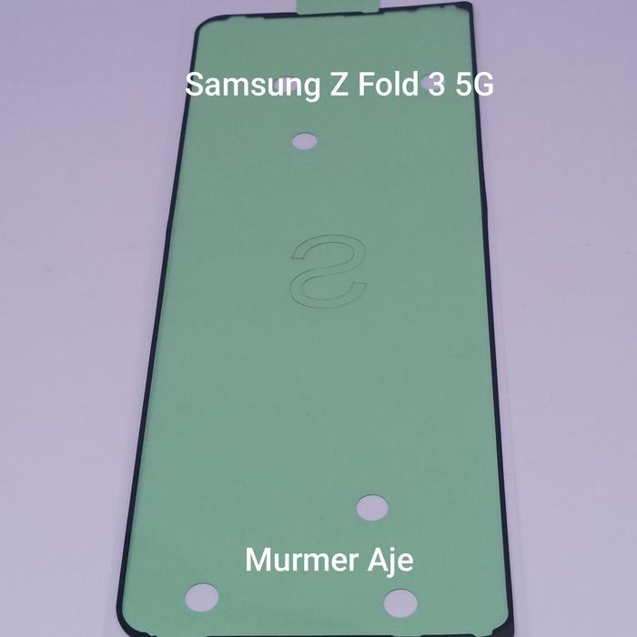 STICKER LEM ADHESIVE LCD DEPAN SAMSUNG Z FOLD 3 OEM