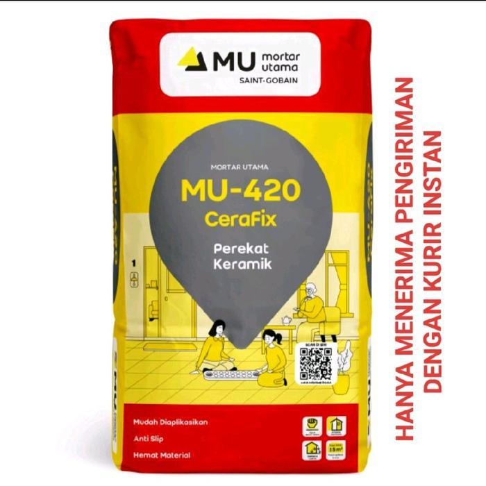 MU-420 CERAFIX 25 KG MORTAR UTAMA SEMEN INSTAN PEREKAT KERAMIK