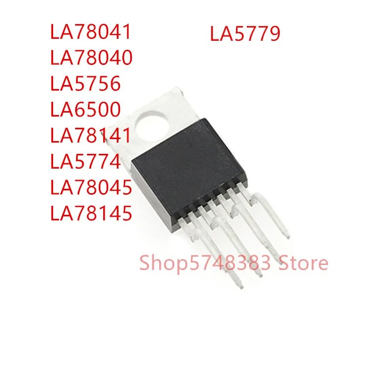10PCS LA78041 LA78040 LA5756 LA6500 LA78141 LA5774 LA78045 LA78145 LA5779 TO-220-7