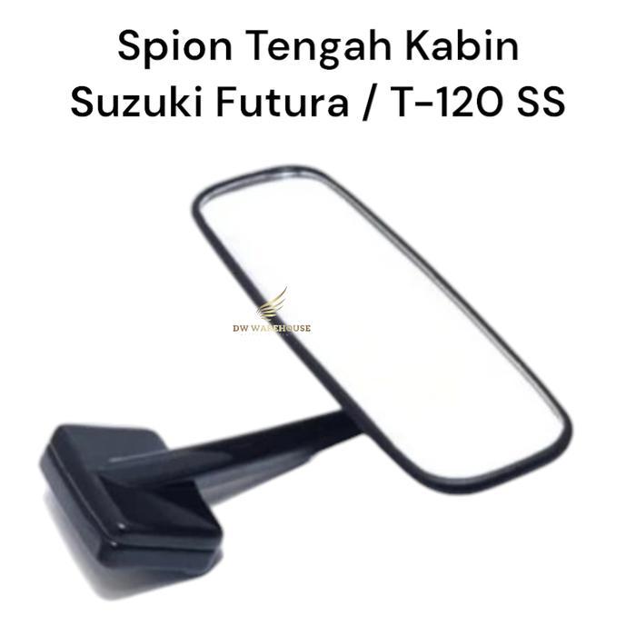 KACA SPION DALAM KABIN SUZUKI FUTURA ST 120SS SPION TENGAH KABIN T-120SS