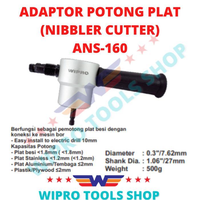Wipro Adaptor Alat Potong Plat / Nibbler Cutter Ans-160