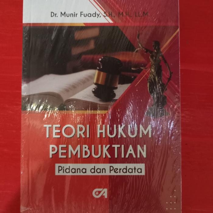 Pustaka Baru - Buku Teori Hukum Pembuktian: Pidana Dan Perdata. Dr Munir Fuady