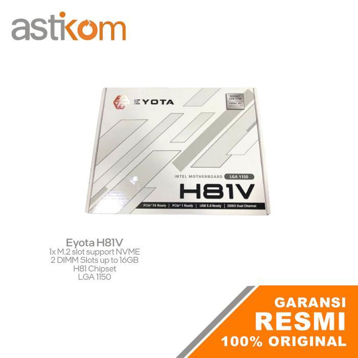 Motherboard Eyota H81V NVMe LGA1150 MURAH