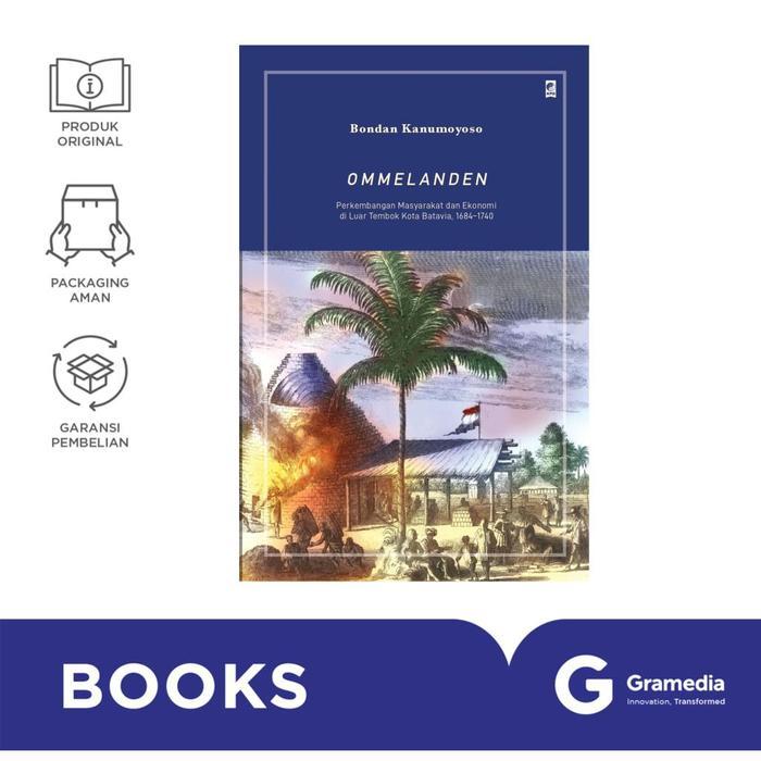 Gramedia Buku Sejarah Ommelanden (2025) (Bondan Kanumoyoso)