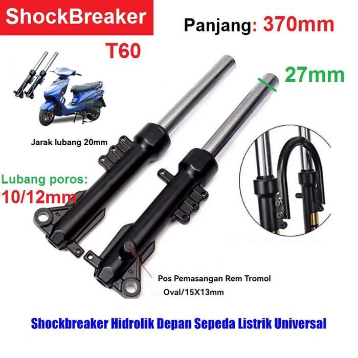SHOCKBREAKER HIDROLIK SUSPENSI DEPAN SEPEDA LISTRIK UNIVERSAL T60 1 SET MOTOR 370MM SHOCK BREAKER