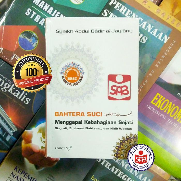 DISKON Bahtera Suci Mengai Kebahagiaan Sejati - Syeikh Abdul Qadir Al-J. READY STOCK