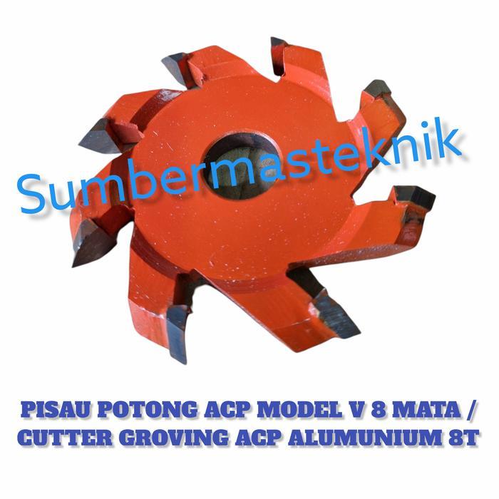 Pisau Potong Acp Model V 8 Mata / Cutter Groving Acp Alumunium 8T