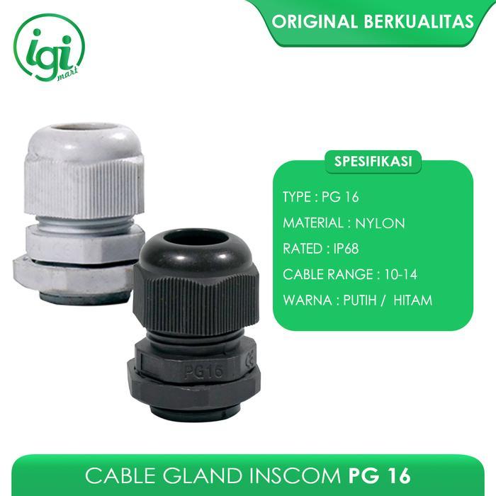 KABEL GLAND PG 16 / CABLE GLAND PG 16 / GLAND KABEL INSCOM