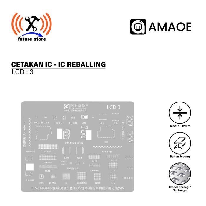 TERMURAH Amaoe LCD 3 Cetakan IC BGA Rebing Stencil Template for iphone 6s-12/13/14 LCD Screen IC