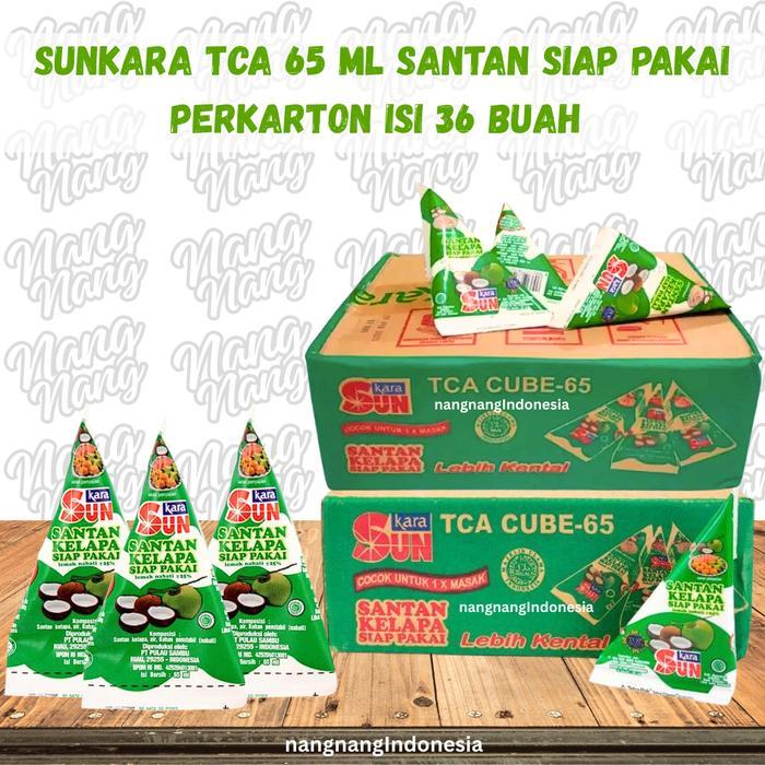 SUNKARA TCA 65 ML SANTAN SIAP PAKAI PERKARTON ISI 36 BUAH HALAL SUNKARA COCONUT CREAM JUAL PER DUS