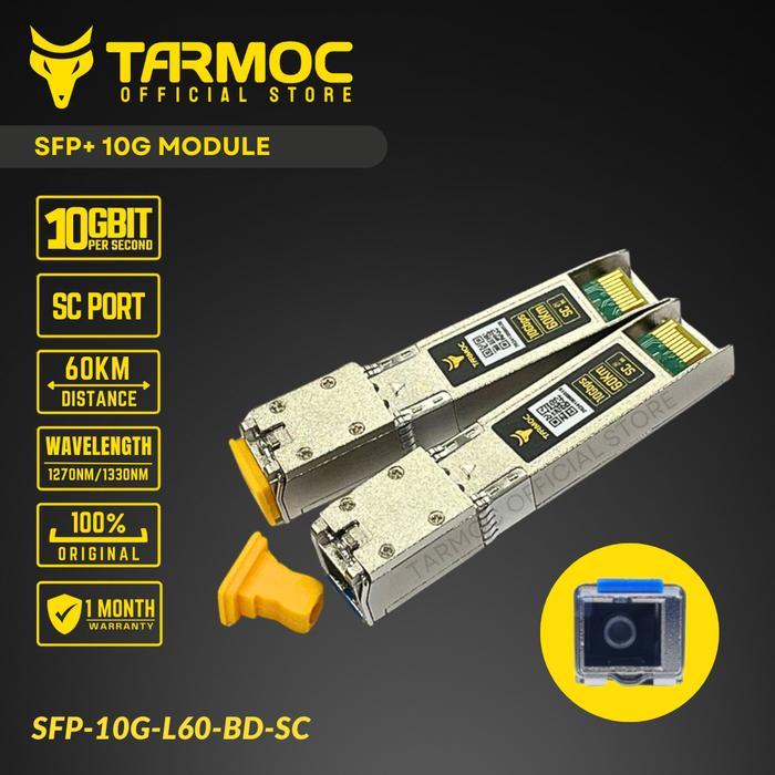 Terbaik Best Quality 100% Original Tarmoc Sfp-10G-L60-Bd-Sc Sfp+ 10G Bidi 60Km Sc Sfp+ 10G 60Km