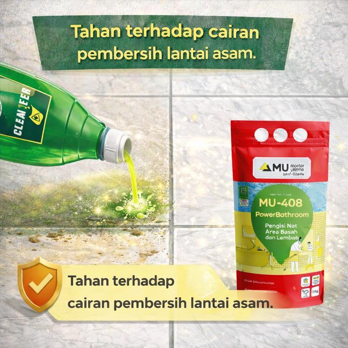 * MU 408 POWERBATHROOM MORTAR INSTAN PENGISI KERAMIK KHUSUS AREA BASAH & LEMBAB SEMEN PENGISI NAT