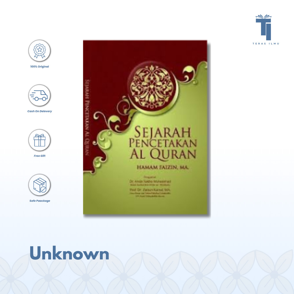 Teras Ilmu - Unknown | Sejarah Pencetakan Al-Quran by Hammam Faizin, Ma