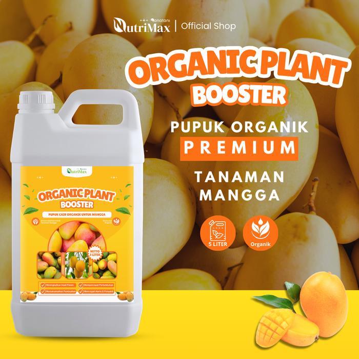 ORGANIC PLANT BOOSTER MANGGA 5 LITER - Pupuk Organik Cair Dan ZPT Khusus Tanaman Mangga -