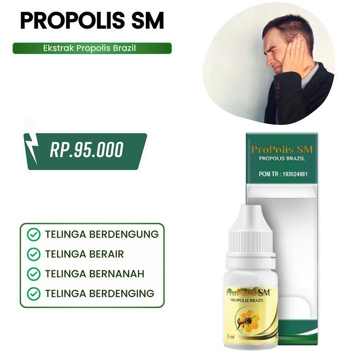 Propolis Sm Cair Tetes Telinga Berdengung Berair Untuk Gatal Dan Kotoran Kuping Ear