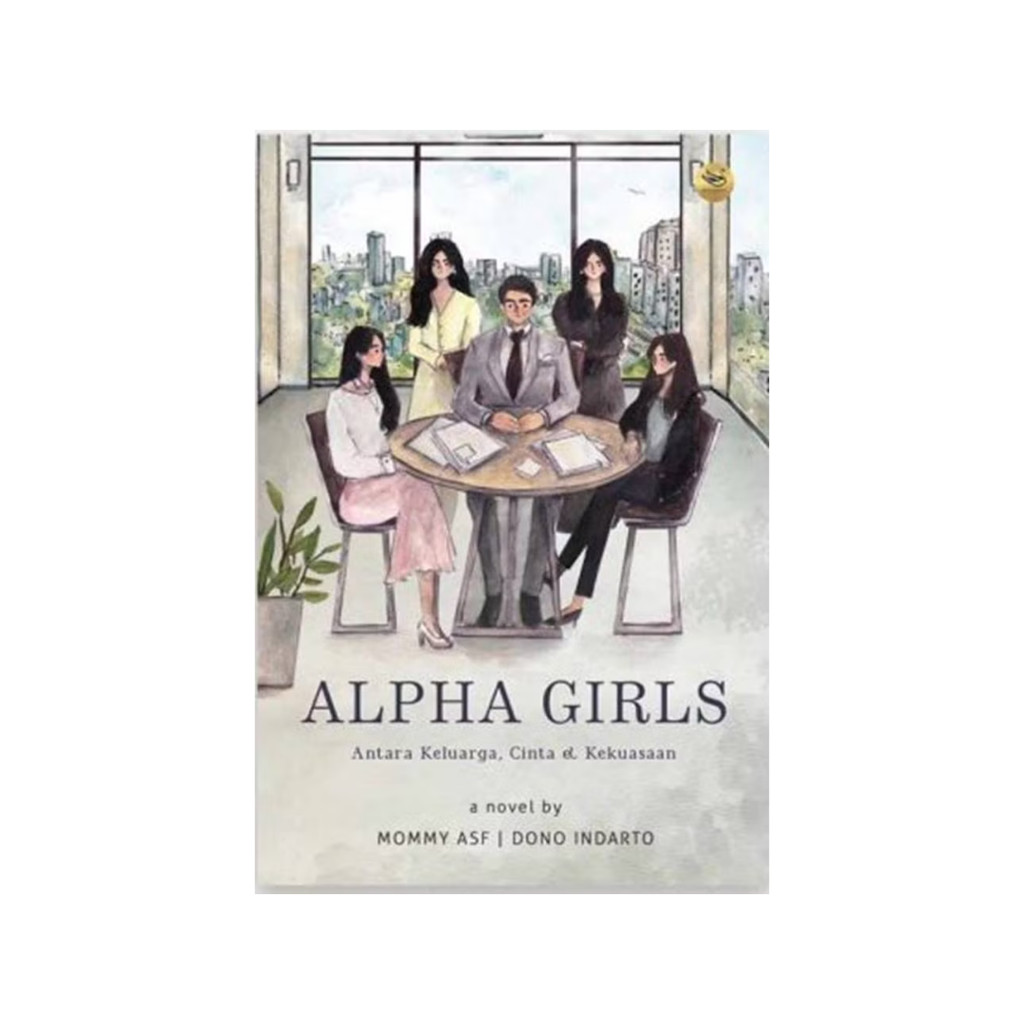 NOVEL - ALPHA GIRLS by Mommy Asf / Dono Andarto