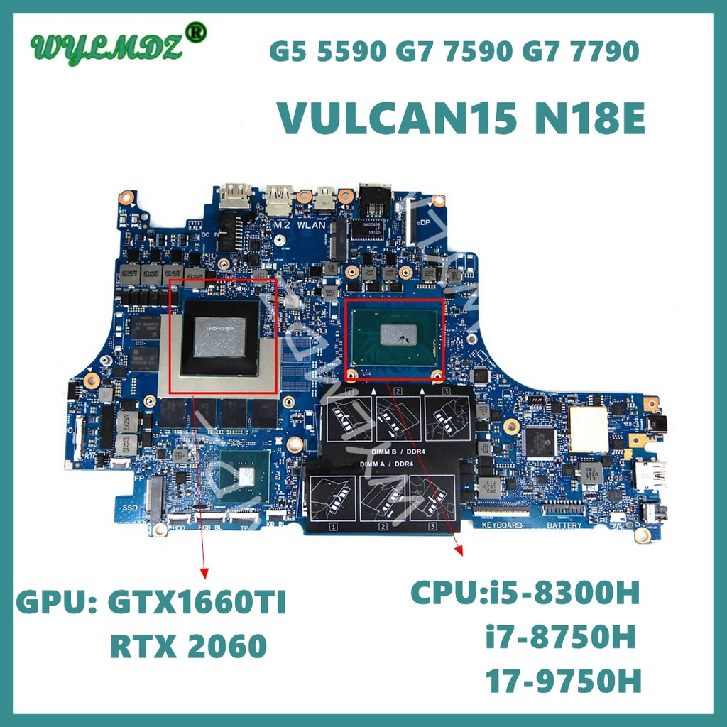 VULCAN15_N18E with i5 i7 i9 CPU RTX2060 RTX2070 RTX2080 GPU Mainboard For DELL G5 5590 G7 7590 G7 77