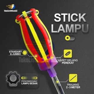 (Murah)Stik lampu /Tongkat lampu / Satu Set Tongkat dan Kepala /Stik Lampu Jumbo 2 Meter & 3 Meter