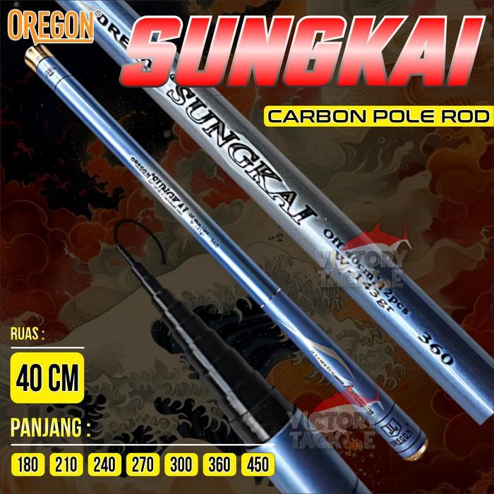 JORAN TEGEK OREGON SUNGKAI CARBON MATERIAL PANJANG 180 210 240 270 300 360 450 FISHING POLE ROD