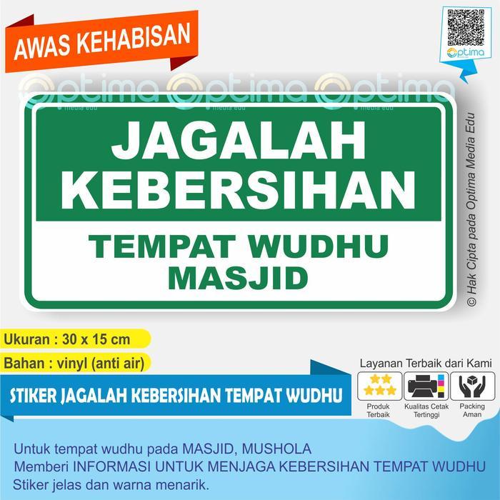 STIKER JAGALAH KEBERSIHAN TEMPAT WUDHU MASJID/MUSHOLA