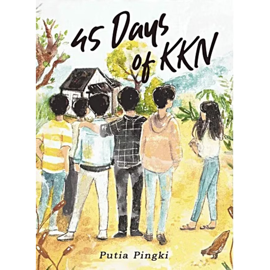NOVEL - 45 DAYS OF KKN by PUTIA PINGKI