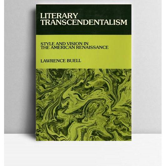 Literary Transcendentalism. Lawrence Buell. 1973. KT. Cornell University Press