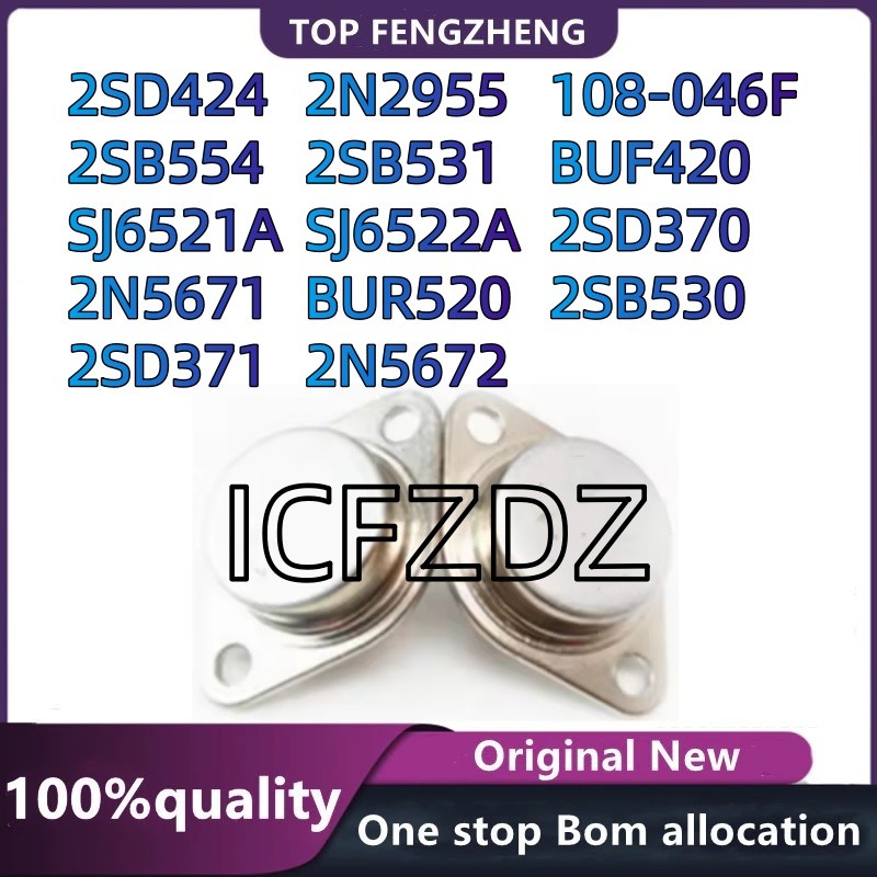 100% New original 2SB531 530 2SD370 371 2SB554 2SD424 SJ6521A 6522A 2N2955 BUF420 520 108-046F