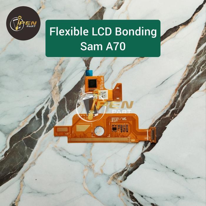 FLEXIBLE LCD SAMSUNG A70 ORIGINAL FLEKSIBEL BONDING FLEXIBEL LAYAR