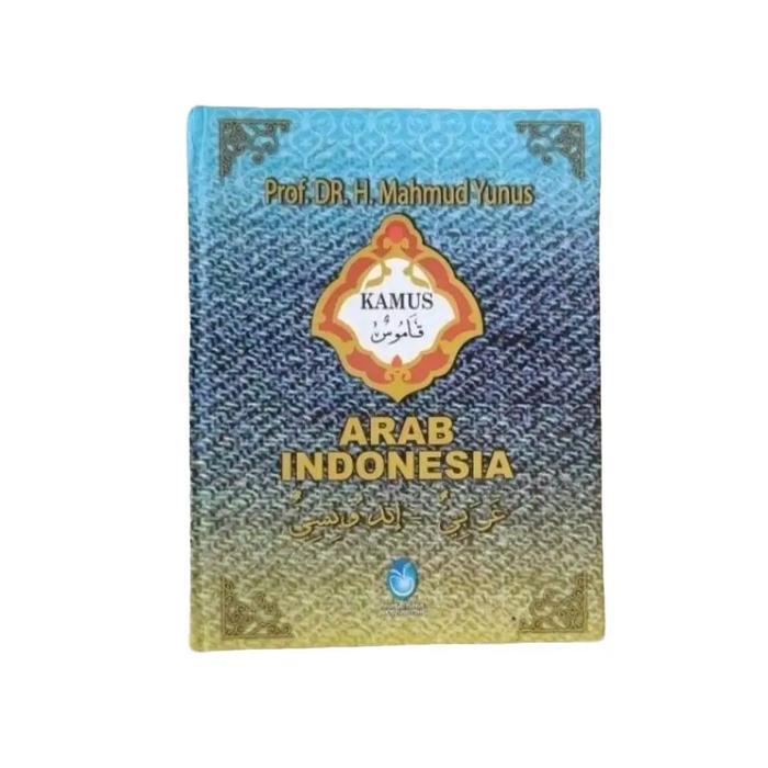 kamus bahasa arab Indonesia mahmud yunus kamus bahasa arab indonesia