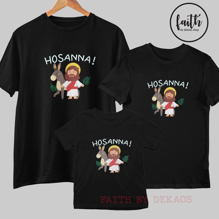 Kaos Rohani Kristen Paskah / Baju Rohani Paskah / Dekaos 2680 Hosana