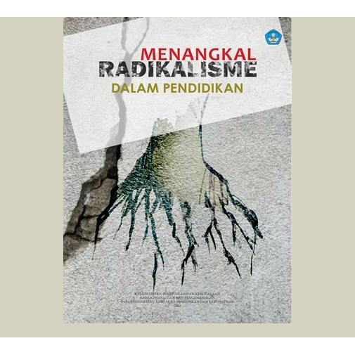 Menangkal Radikalisme Dalam Pendidikan. Philip Suprastowo, dkk. 2018. PPKP BPP. Jakarta.