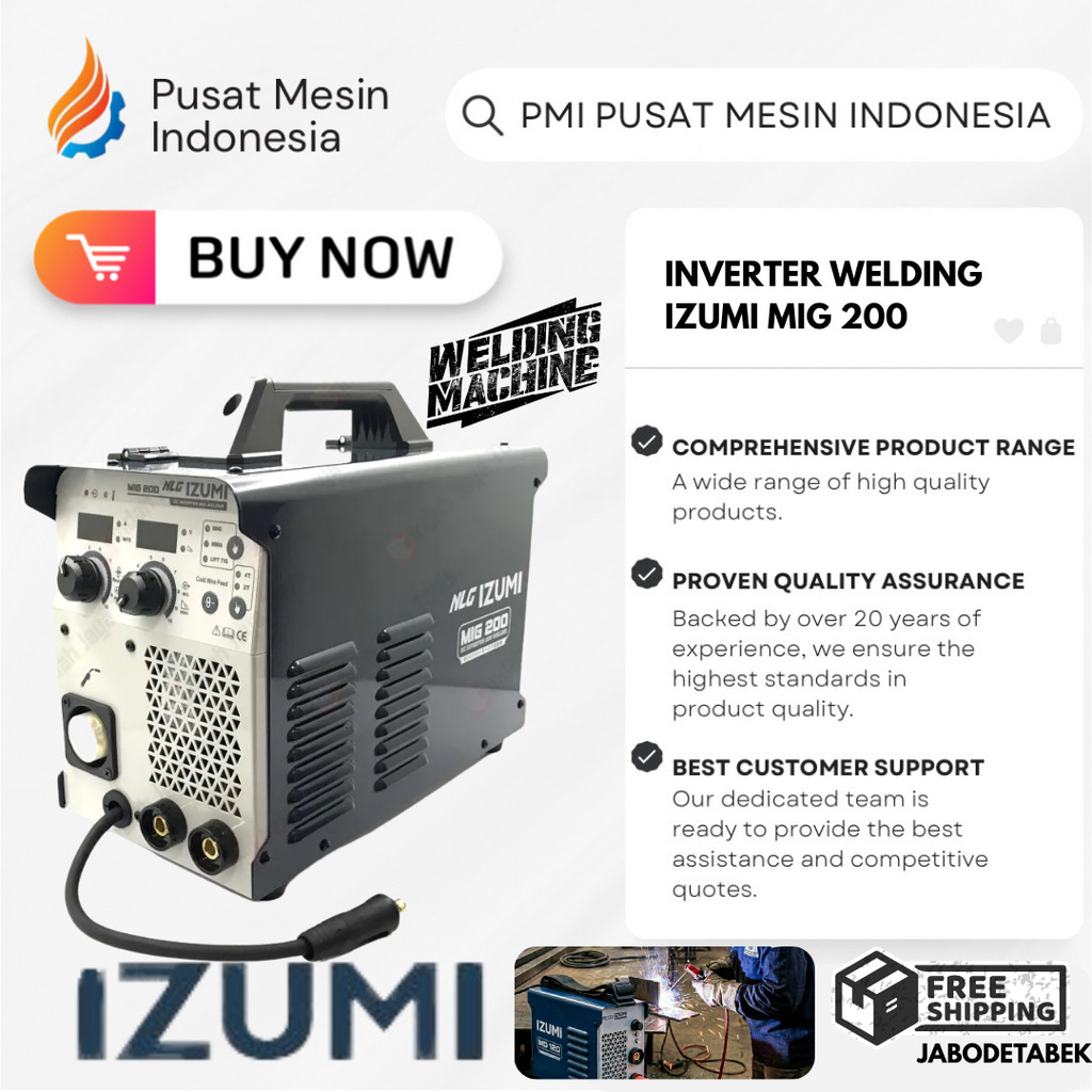 INVERTER WELDING IZUMI MIG 200 MESIN LAS TANPA GAS 5500 WATT 1PHASE 220V/ INVERTER WELDING 1PHASE/ M