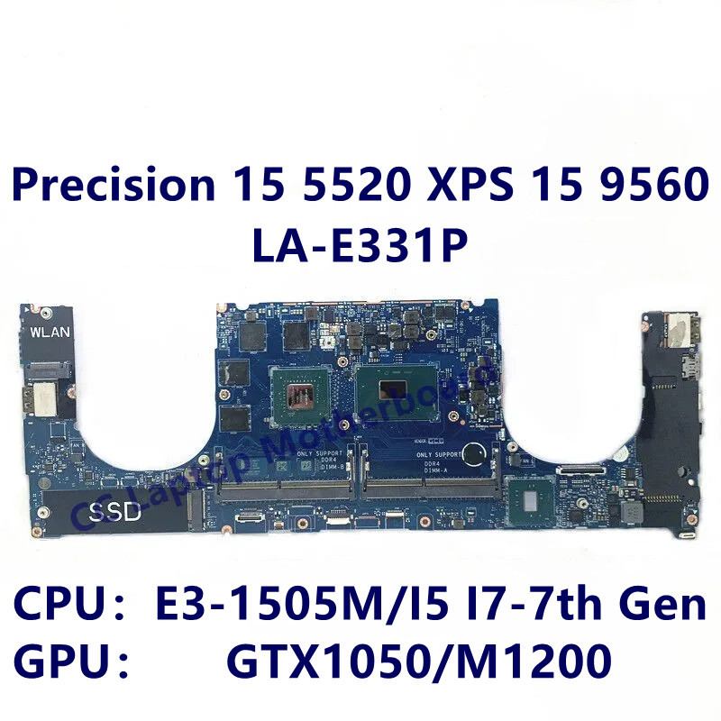LA-E331P For Dell Precision 15 5520 XPS 15 9560 Laptop Motherboard With E3-1505M/I5 I7-7th Gen CPU