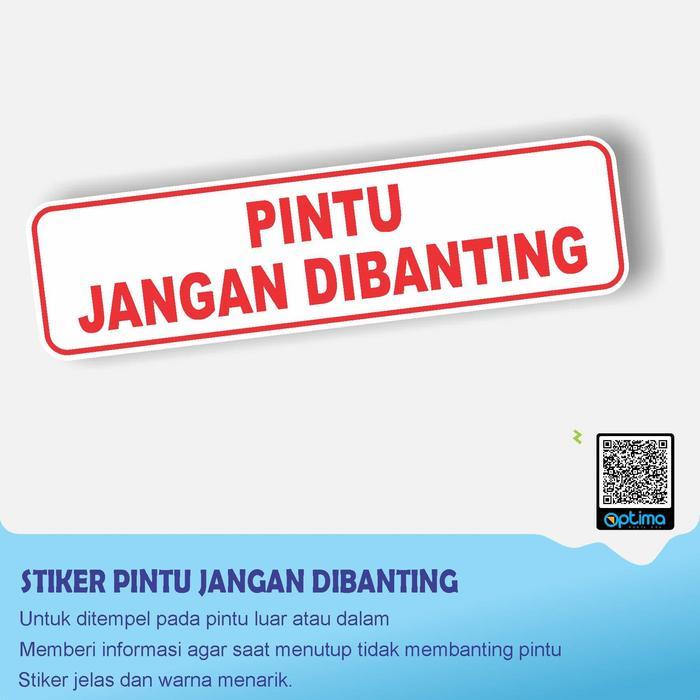 STIKER PINTU JANGAN DIBANTING