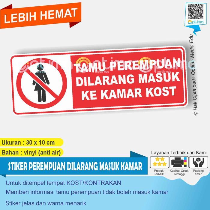 STIKER TAMU PEREMPUAN DILARANG MASUK KAMAR KOST