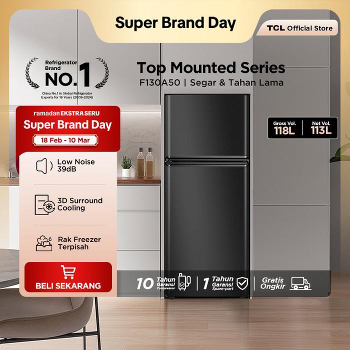 TCL Kulkas 2 Pintu (F130-A50) - Kapasitas 118L - Rak Freezer Terpisah - 3D Surround Cooling - Adjust