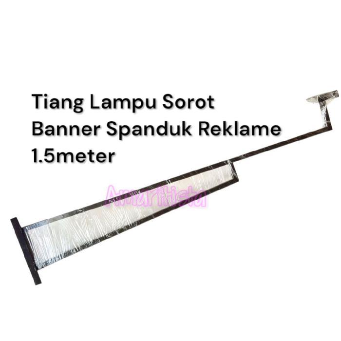 Ready Tiang Lampu Sorot Banner Spanduk Reklame Besi Hitam Panjang 150cm / 1.5meter