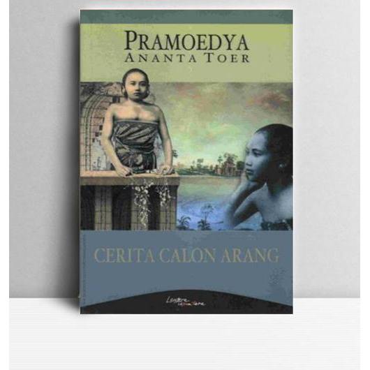 CERITA CALON ARANG. Pramoedya Ananta Toer. TT. KT. Lentera Dipantara.