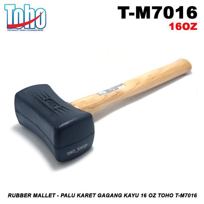Rubber Mallet - Palu Karet Gagang Kayu 16 Oz Toho T-M7016