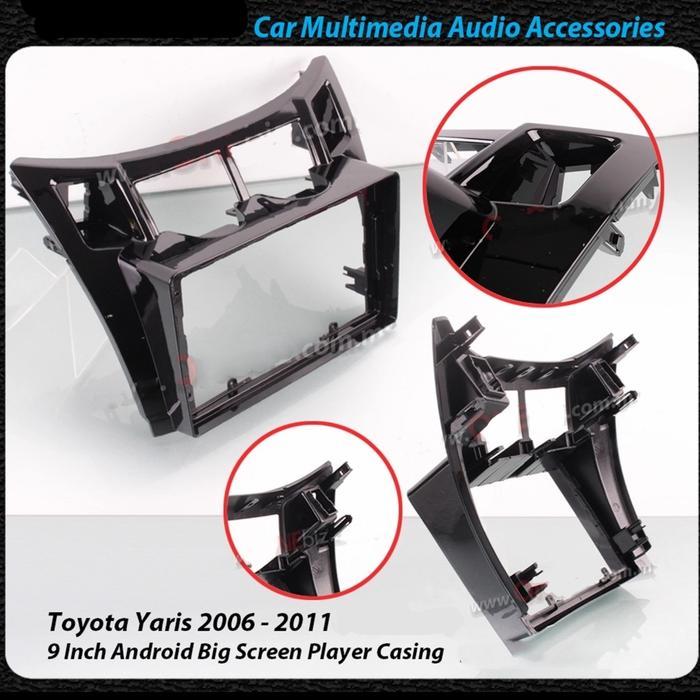 Frame Yaris 9 Inch Head Unit Android Yaris 2005 - 2013 Terbaik