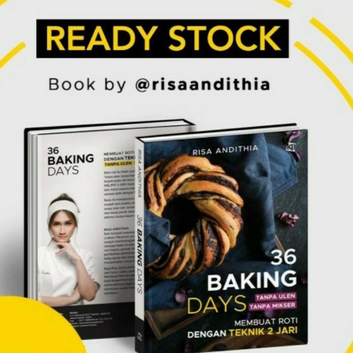 Buku 36 Baking Days (Bikin Roti Tanpa Ulen, Tanpa Mikser)
